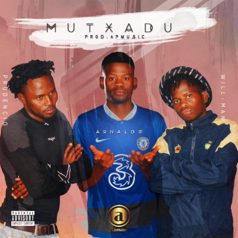 Mutxadu ft. Will Man & Prudecio | Boomplay Music