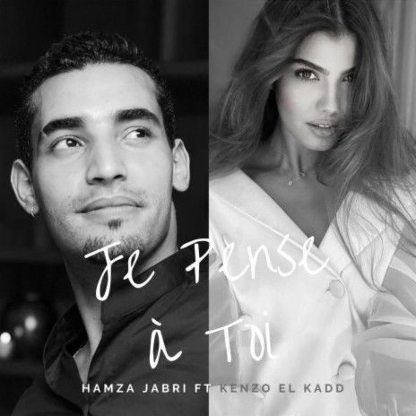 Je pense a toi ft. KENZO EL KADD | Boomplay Music