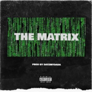 THE MATRIX (feat. DATZMYDADA)