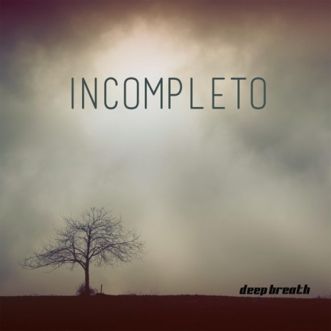 Incompleto | Boomplay Music