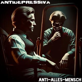 Anti-Alles-Mensch