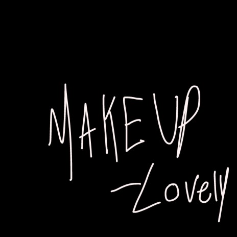 Makeup | Boomplay Music