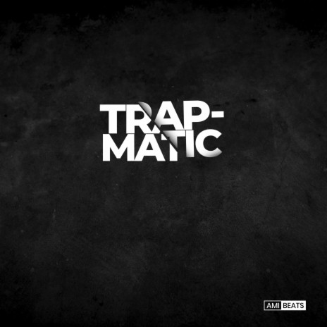 Trapmatic (Rap Beat Instrumental) | Boomplay Music