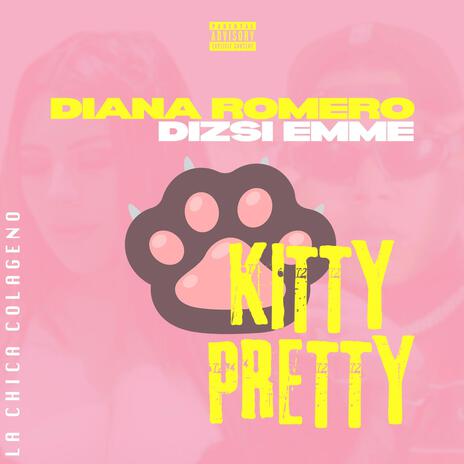 Kitty Pretty ft. Dizsi Emme | Boomplay Music