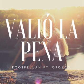 Valió La Pena (feat. Orozco)