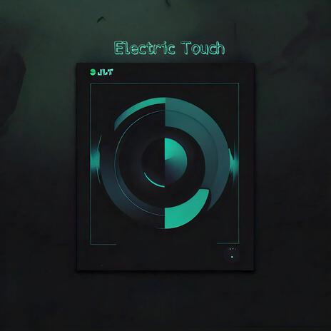 Electric Touch | Boomplay Music