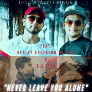 Never Leave You Alone (feat. Heally Anderson Massar & Gareth)