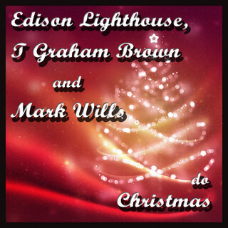 Edison Lighthouse, T. Graham Brown and Mark Wills - do Christmas