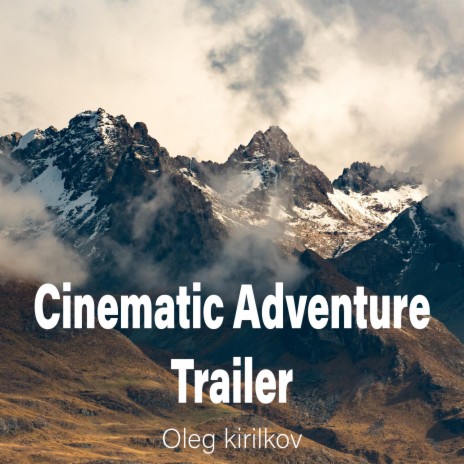 Cinematic Adventure Trailer | Boomplay Music