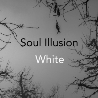 Soul Illusion - White