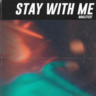 Stay With Me