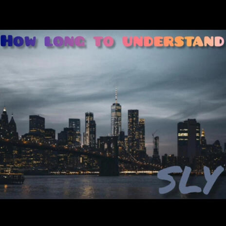 How long to understand | Boomplay Music