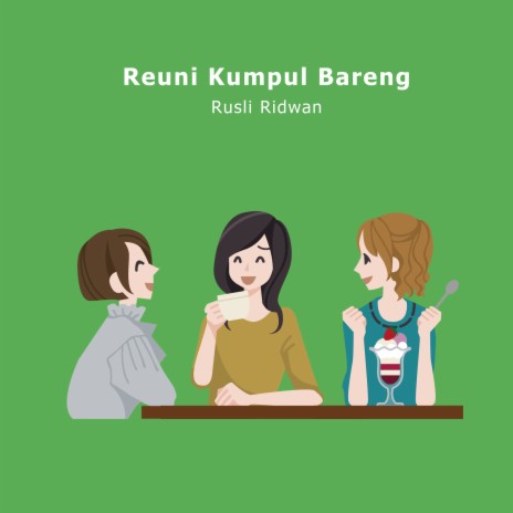 Reuni Kumpul Bareng | Boomplay Music