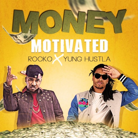 Money Motivated ft. Rocko | Boomplay Music