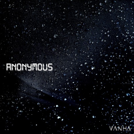 Anonymous | Boomplay Music