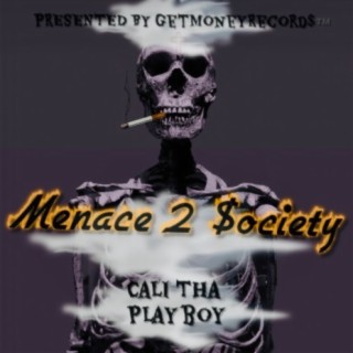 Menace 2 $ociety