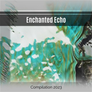 Enchanted Echo