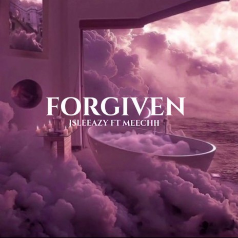 Forgiven (feat. Meechii) | Boomplay Music