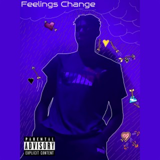 Feelings Change lyrics | Boomplay Music