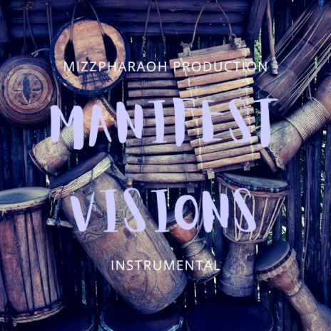 MANIFEST VISIONS | Boomplay Music