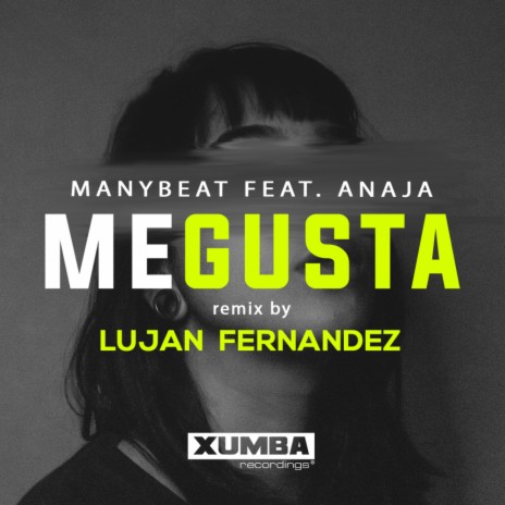 Me Gusta (Lujan Fernandez Remix) ft. Anaja | Boomplay Music