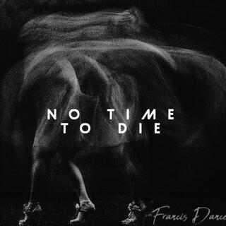 No Time To Die