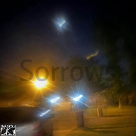 Sorrows | Boomplay Music