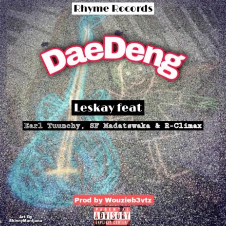 DaeDeng (feat. Earl TuuNchy, SF Madatswak & R Climax)
