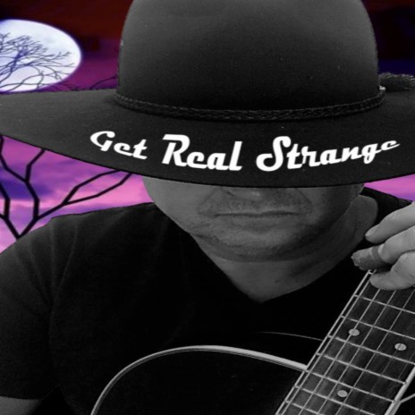 Get Real Strange ft. Prancing pony & Superfunk otters | Boomplay Music