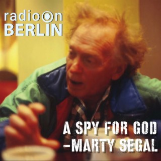 Radio-On-Berlin - Marty Segal - A Spy for God