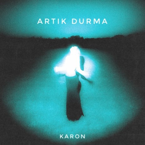 Artık Durma | Boomplay Music