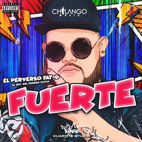 Fuerte ft. Dj KiKee | Boomplay Music