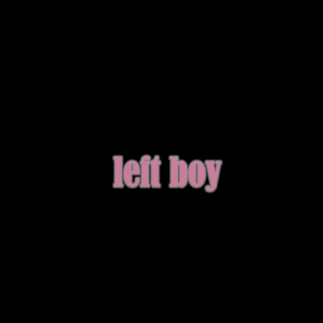 left boy (sped up) | Boomplay Music