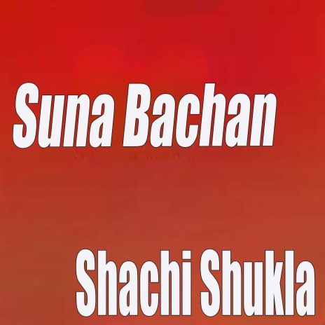 Suna Bachan | Boomplay Music