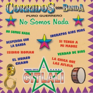 Corridos con Banda: No Somos Nada