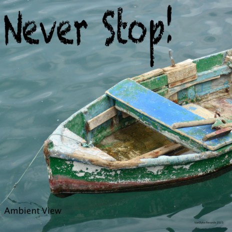 Never Stop!