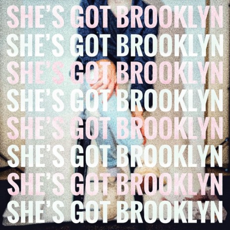 She's Got Brooklyn | Boomplay Music