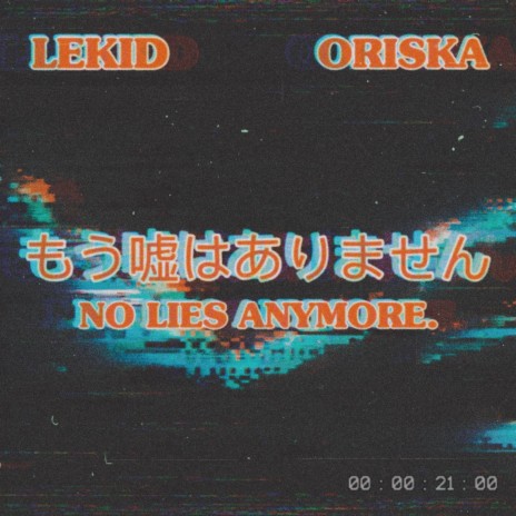 No Lies Anymore. (feat. Oriska)