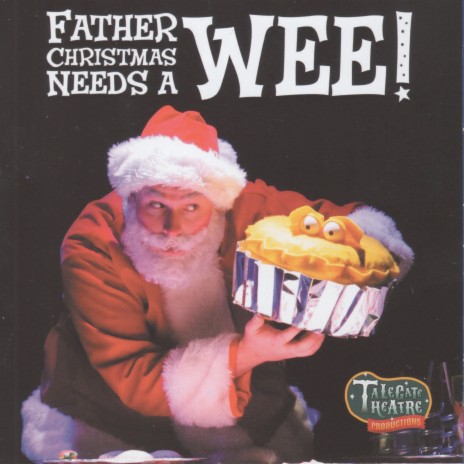 Father Christmas Needs A Wee!