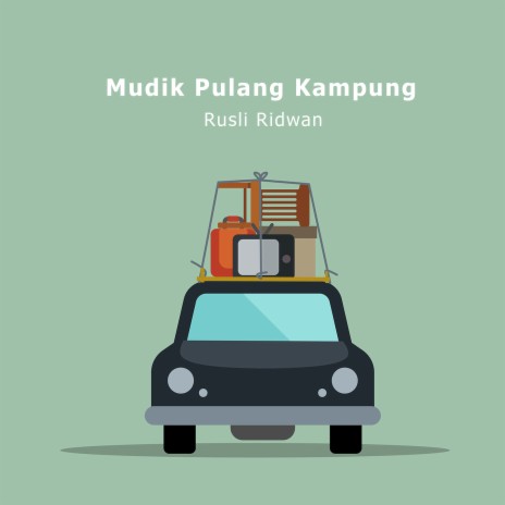 Mudik Pulang Kampung | Boomplay Music