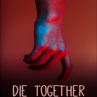 Die Together