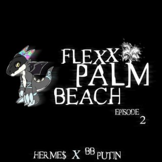 Flexx Palm Beach Episode 2