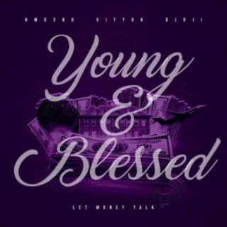 Young&Blessed (feat. Vityok & Djoji)