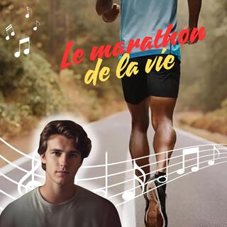 Le marathon de la vie lyrics | Boomplay Music