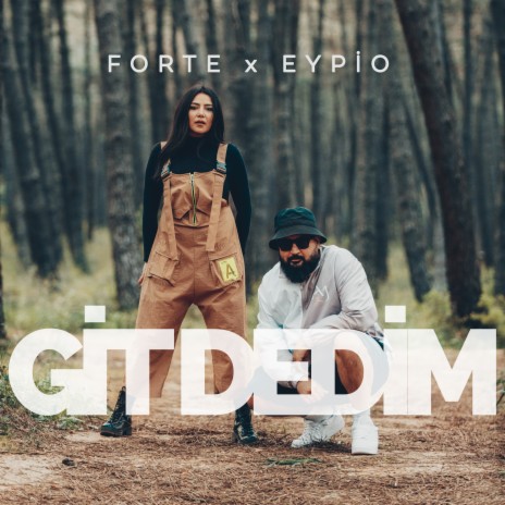 Git Dedim ft. Eypio | Boomplay Music