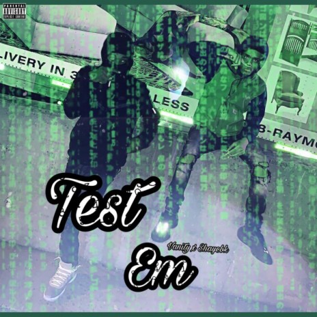 Test Em ft. Shay EBK | Boomplay Music