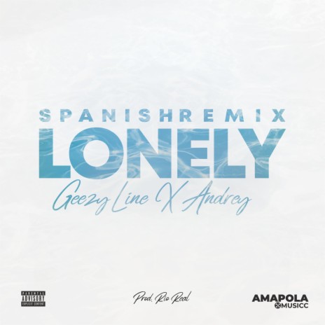 Lonely (Spanish Remix) ft. Andrey | Boomplay Music