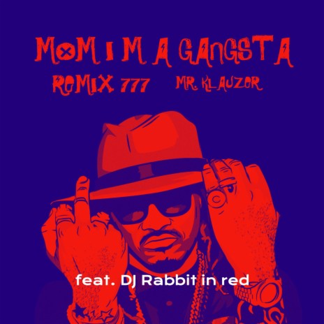 Momi'Magangsta (Remix777) ft. DJ Rabbit In Red | Boomplay Music