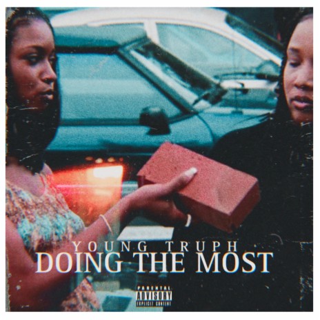 Doing The Most | Boomplay Music