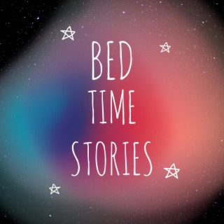 Bed Time Stories